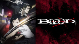 BLOOD+