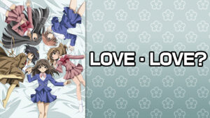 LOVE LOVE?