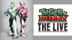 TIGER & BUNNY THE LIVE