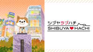 SHIBUYA♡HACHI 第2クール