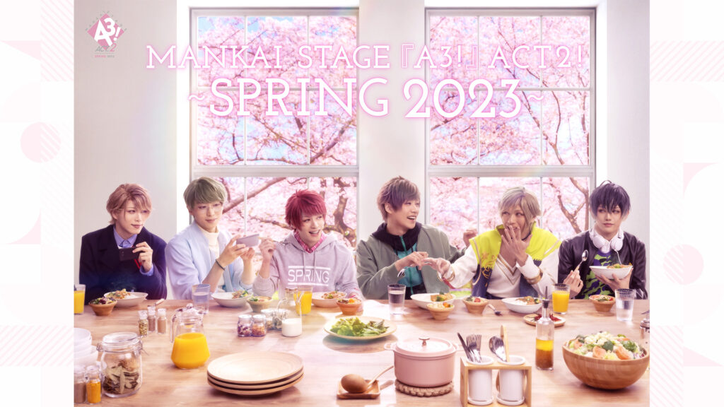 MANKAI STAGE『A3!』ACT2! ～SPRING 2023～ - dアニメストア キービジュアル