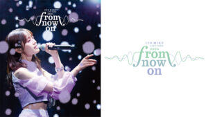 ITO MIKU Live Tour 2024『from now on』