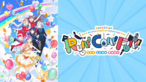 ラブライブ！蓮ノ空女学院スクールアイドルクラブ 1st Live Tour ～RUN！CAN！FUN！～