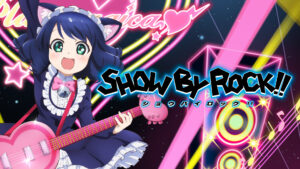 SHOW BY ROCK!!