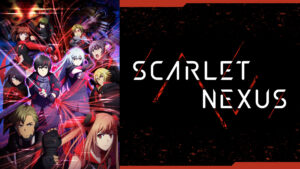 SCARLET NEXUS