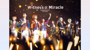 『あんさんぶるスターズ！THE STAGE』-Witness of Miracle-